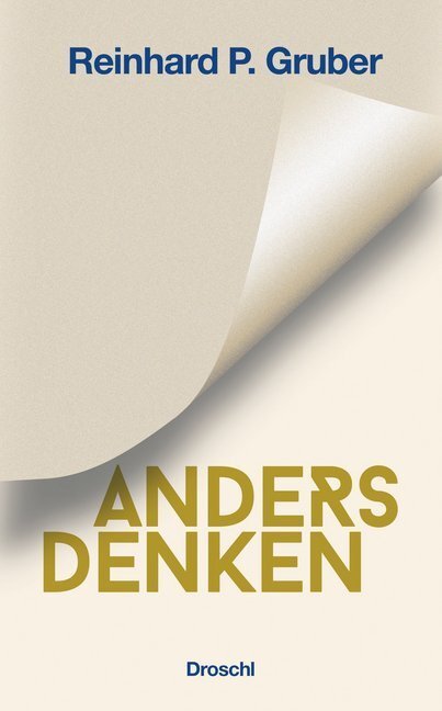 Cover: 9783990590645 | Anders Denken | Reinhard P. Gruber | Taschenbuch | Deutsch | 2020