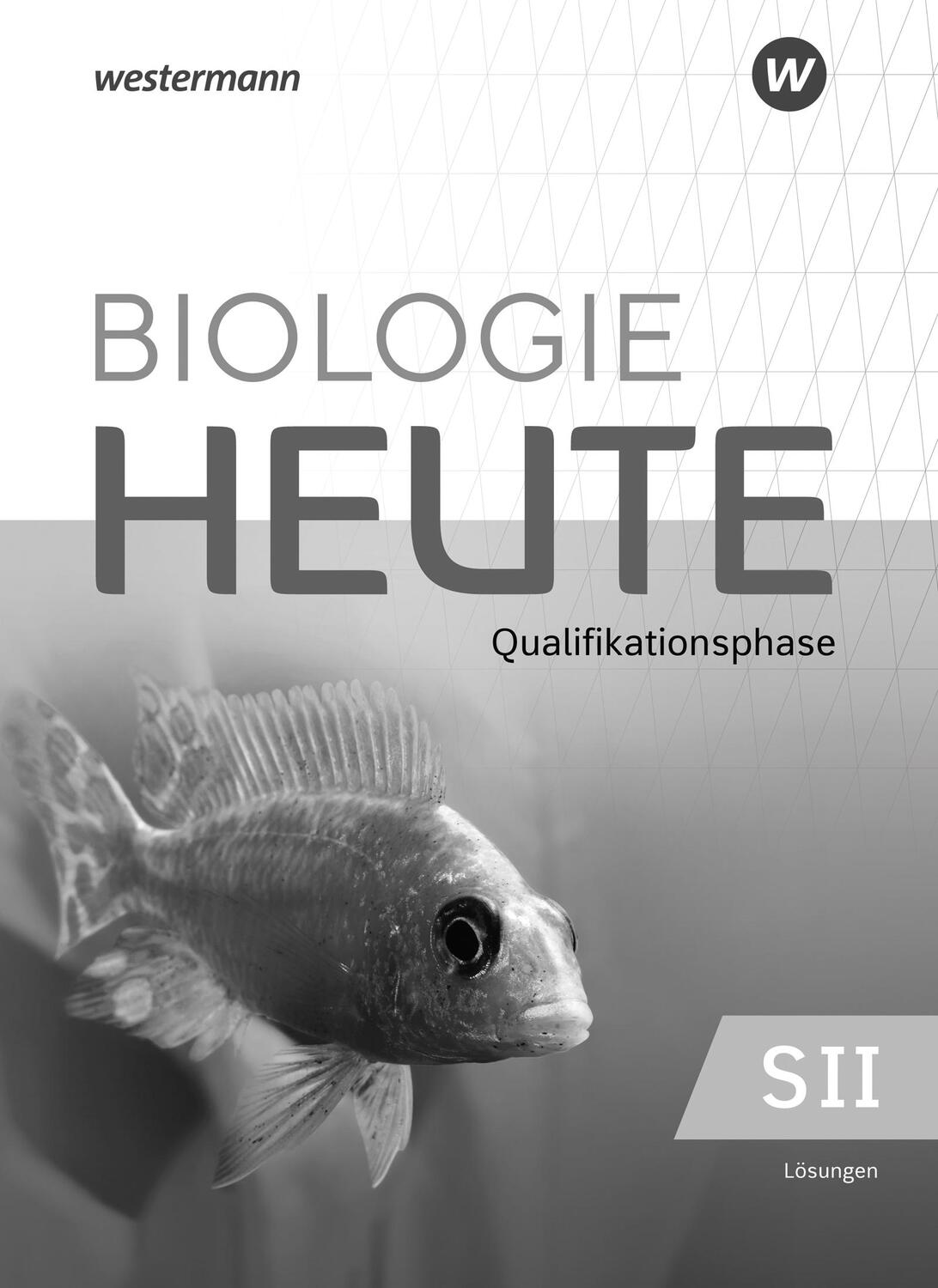 Cover: 9783141507942 | Biologie heute SII. Qualifikationsphase: Lösungen. Ausgabe für...