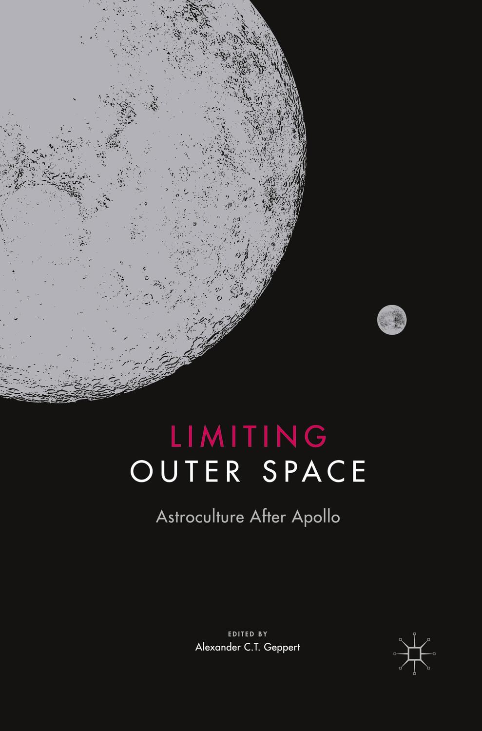 Cover: 9781349676606 | Limiting Outer Space | Astroculture After Apollo | Geppert | Buch