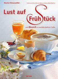 Cover: 9783804214002 | Lust auf Frühstück | Muntermacher aus norddeutschen Cafés | Buch