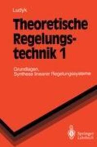 Cover: 9783540550419 | Theoretische Regelungstechnik 1 | Günter Ludyk | Taschenbuch | XI