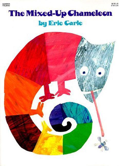 Cover: 9780064431620 | The Mixed-Up Chameleon | Eric Carle | Taschenbuch | Rise and Shine