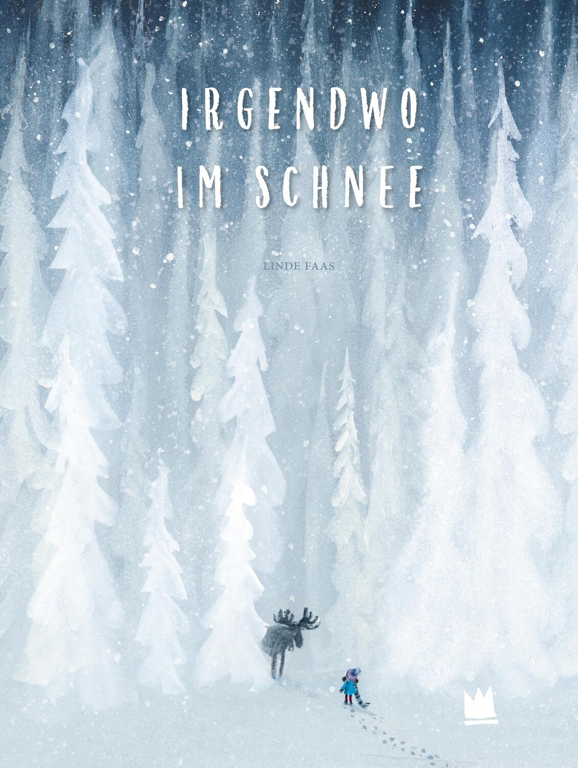 Cover: 9783968260341 | Irgendwo im Schnee | Linde Faas | Buch | 32 S. | Deutsch | 2023