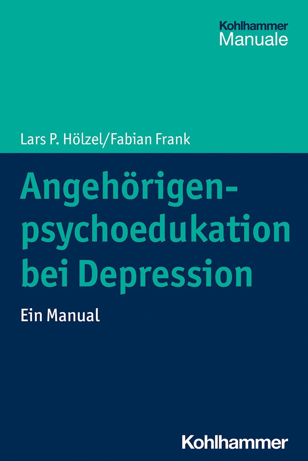 Cover: 9783170334878 | Angehörigenpsychoedukation bei Depression | Ein Manual | Taschenbuch