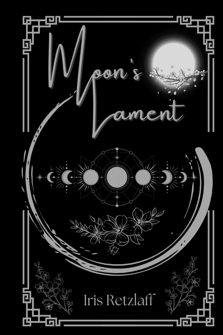 Cover: 9783982667515 | Moon's Lament | Iris Retzlaff | Taschenbuch | Paperback | Englisch