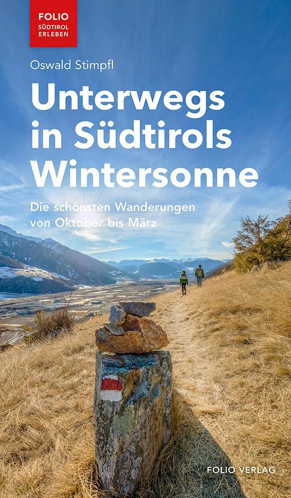 Cover: 9783852567617 | Unterwegs in Südtirols Wintersonne | Oswald Stimpfl | Taschenbuch