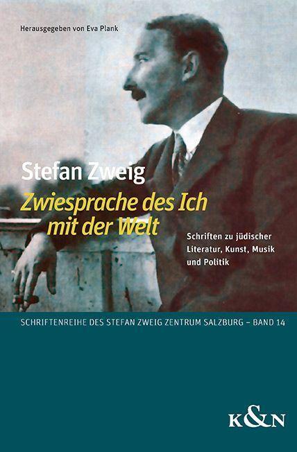 Cover: 9783826077739 | Stefan Zweig ,Zwiesprache des Ich mit der Welt' | Eva Plank | Buch