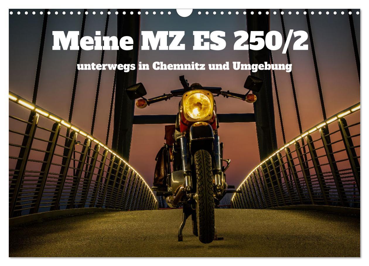 Cover: 9783457214220 | Meine MZ ES 250/2 unterwegs in Chemnitz (Wandkalender 2025 DIN A3...