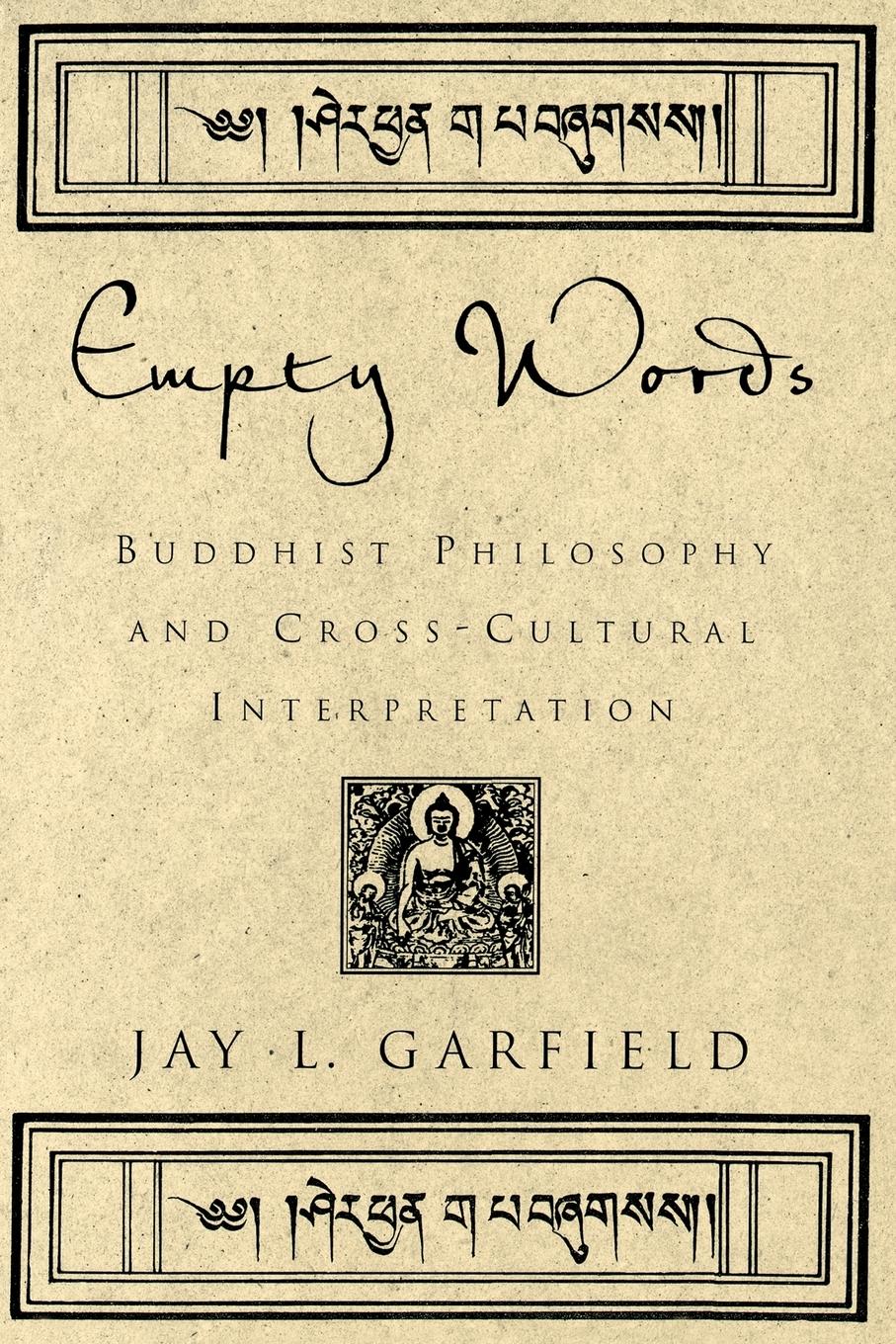 Cover: 9780195146721 | Empty Words | Buddhist Philosophy and Cross-Cultural Interpretation