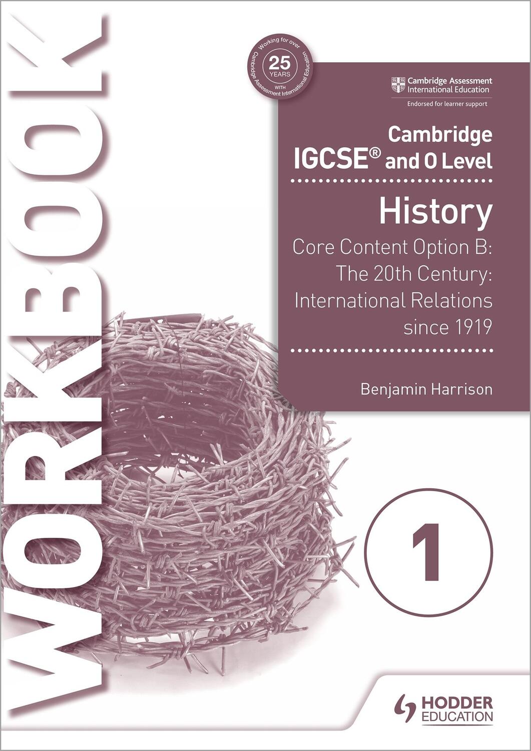 Cover: 9781510421202 | Cambridge IGCSE and O Level History Workbook 1 - Core content...