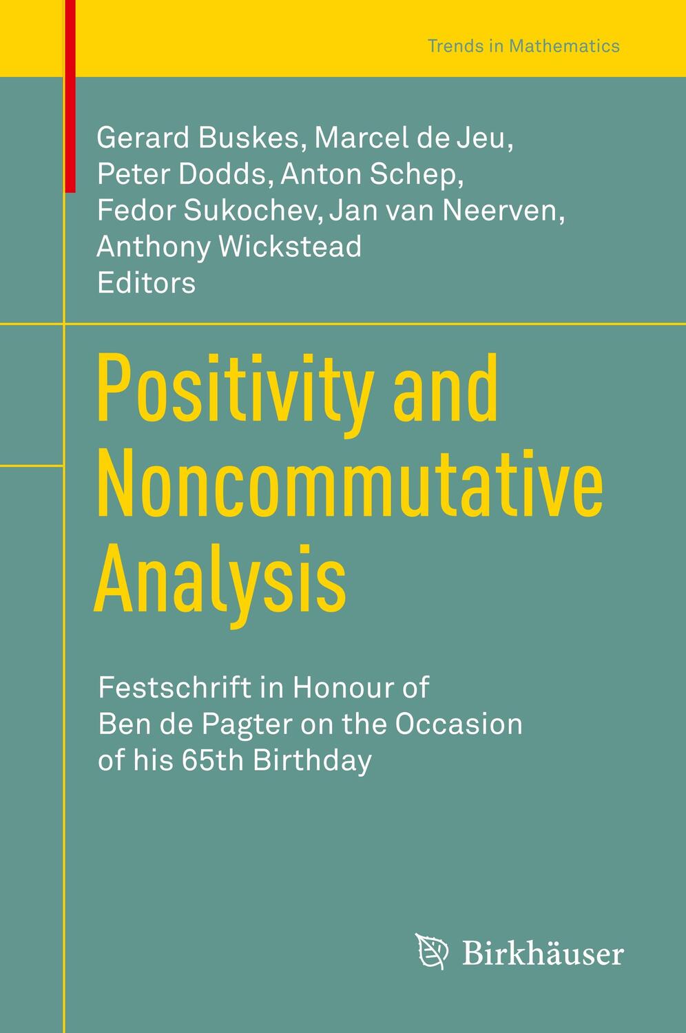 Cover: 9783030108496 | Positivity and Noncommutative Analysis | Gerard Buskes (u. a.) | Buch