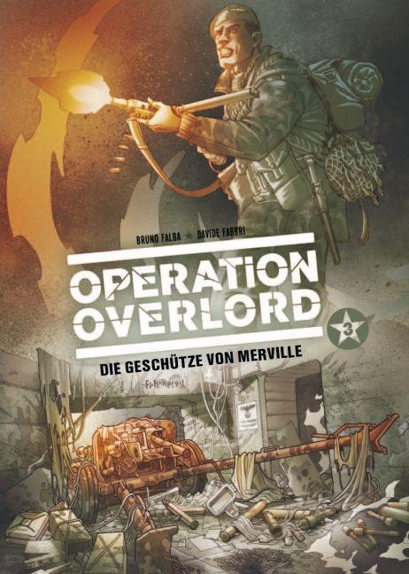 Cover: 9783957986993 | Operation Overlord 3 | Bruno/Fabbri, Davide Falba | Buch | 48 S.