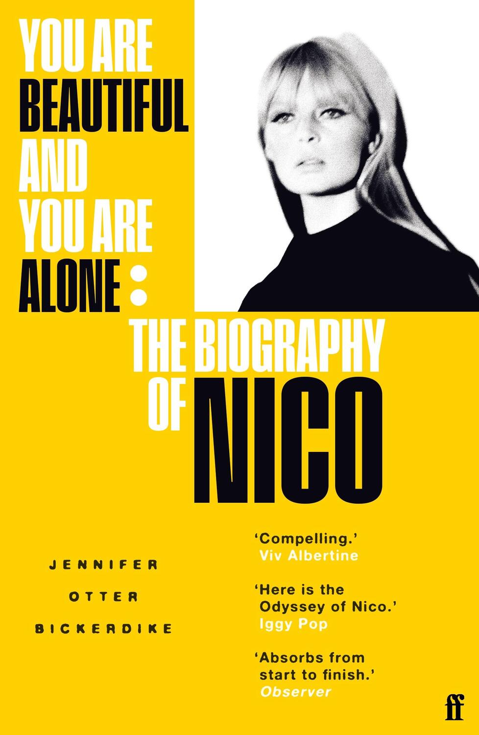 Cover: 9780571350025 | You are Beautiful and You Are Alone | The Biography of Nico | Buch