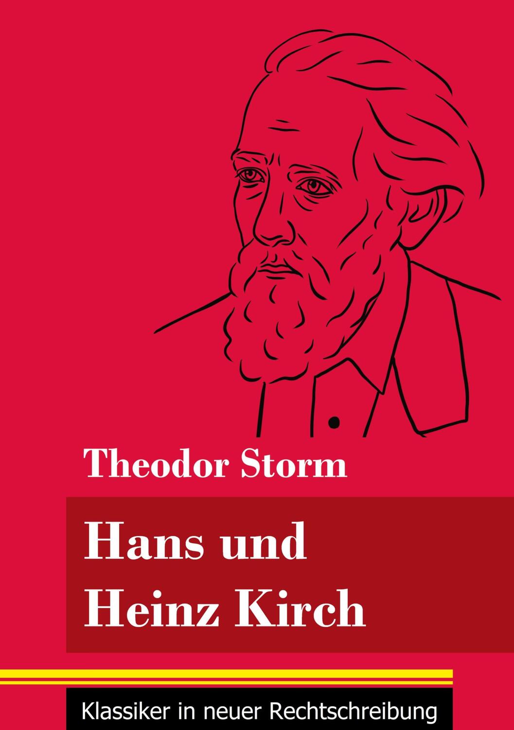 Cover: 9783847848493 | Hans und Heinz Kirch | (Band 13, Klassiker in neuer Rechtschreibung)