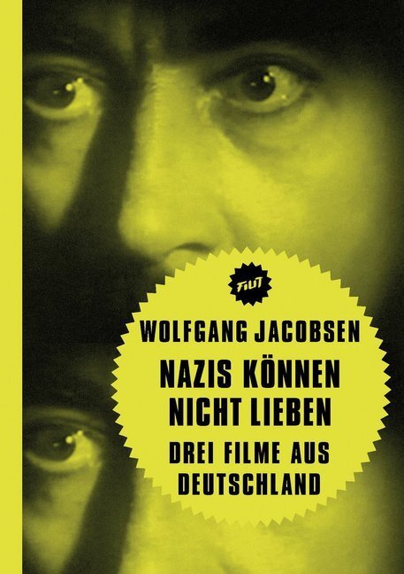 Cover: 9783957324313 | Nazis können nicht lieben | Drei Filme aus Deutschland | Jacobsen