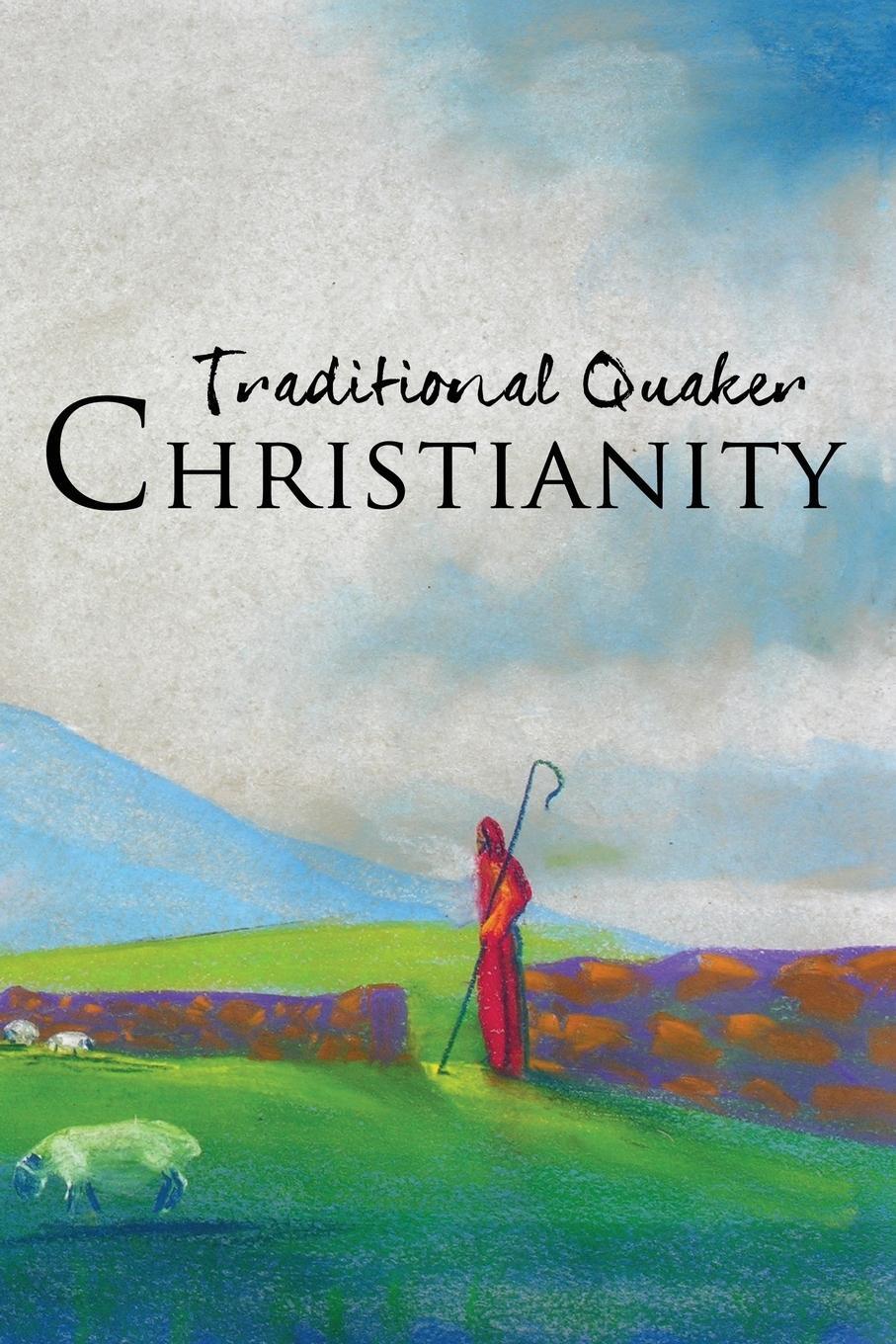 Cover: 9780970137586 | Traditional Quaker Christianity | Ohio Yearly Meeting | Taschenbuch