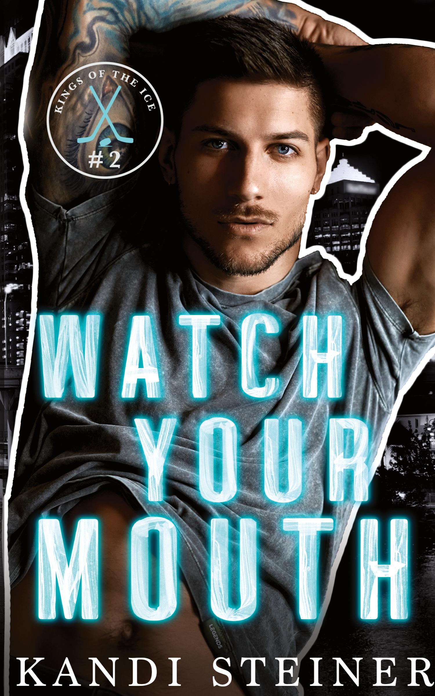 Cover: 9781960649195 | Watch Your Mouth | Kandi Steiner | Taschenbuch | Englisch | 2023