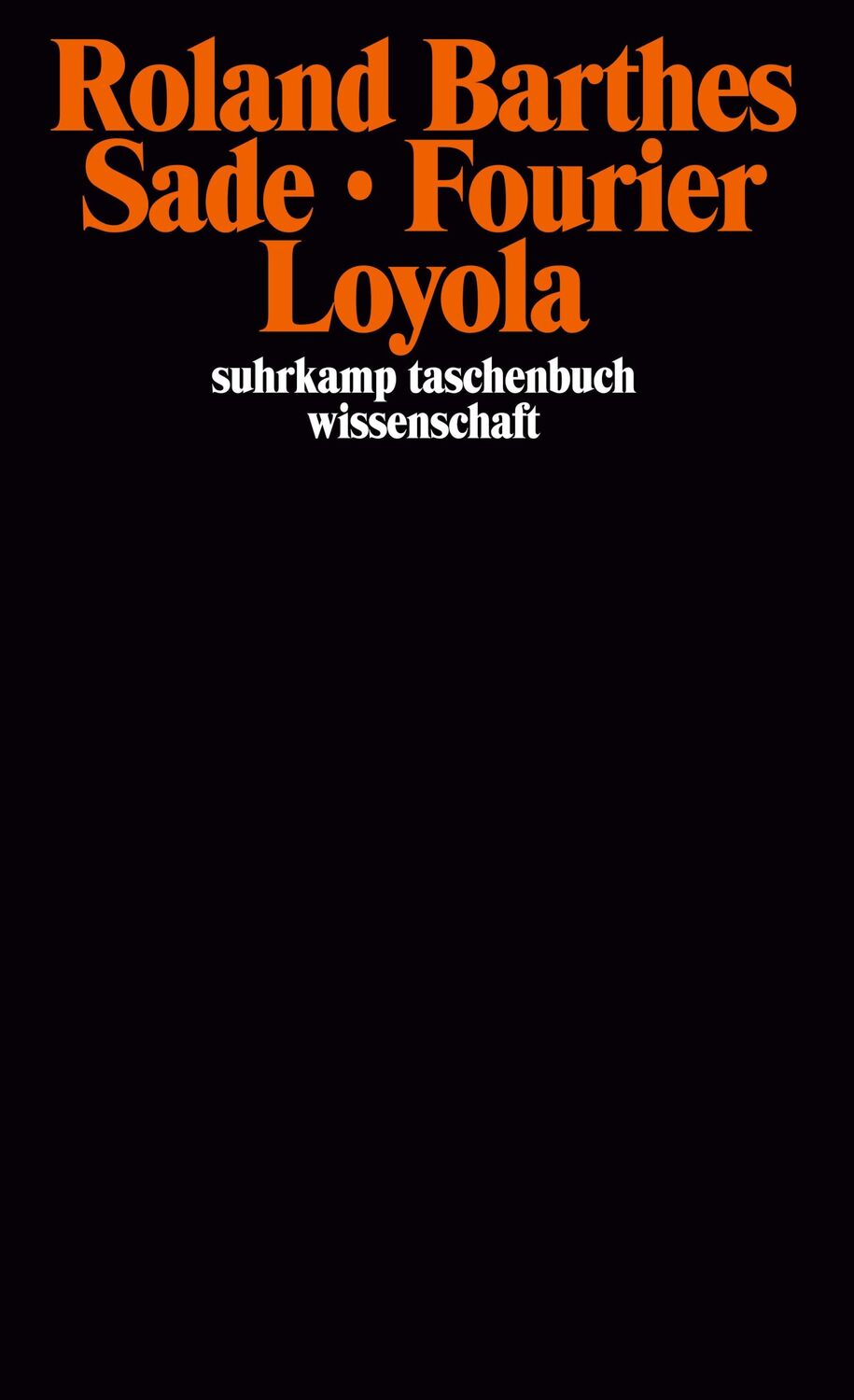 Cover: 9783518281857 | Sade Fourier Loyola | Roland Barthes | Taschenbuch | 213 S. | Deutsch