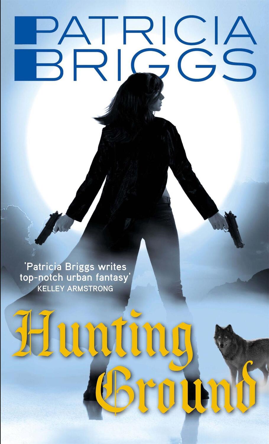 Cover: 9781841497952 | Hunting Ground | Alpha and Omega: Book 2 | Patricia Briggs | Buch