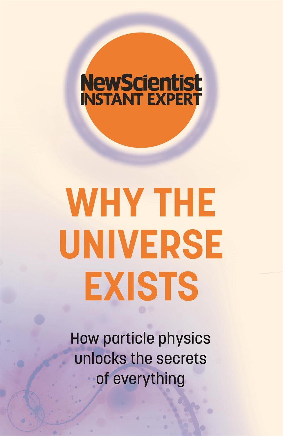 Cover: 9781529381931 | Why the Universe Exists | New Scientist | Taschenbuch | Englisch