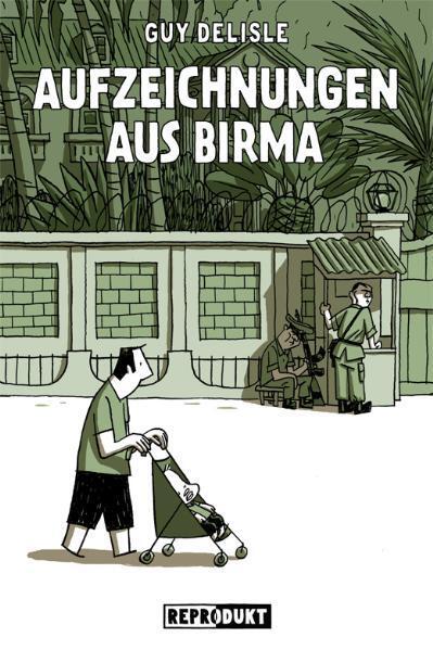 Cover: 9783941099012 | Aufzeichnungen aus Birma | Guy Delisle | Taschenbuch | Deutsch | 2009