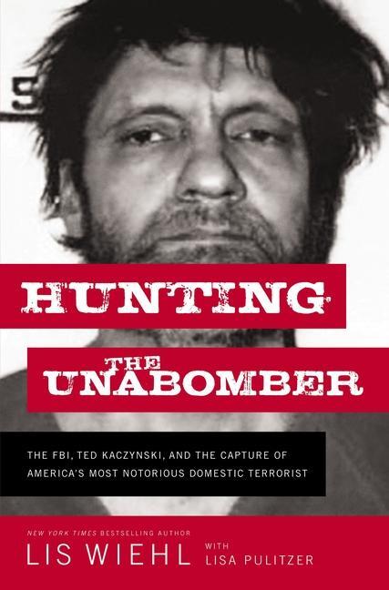 Cover: 9781400210275 | Hunting the Unabomber | Lis Wiehl | Taschenbuch | Englisch | 2021