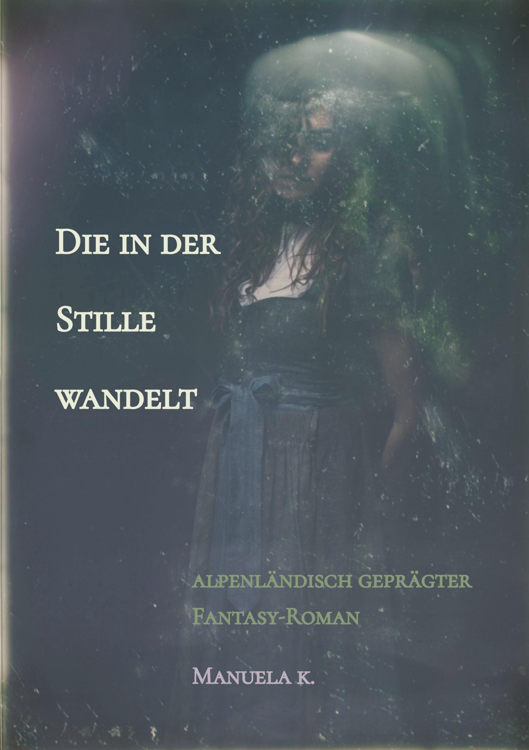 Cover: 9783384438898 | Die in der Stille wandelt | Manuela K. | Taschenbuch | Deutsch | 2024