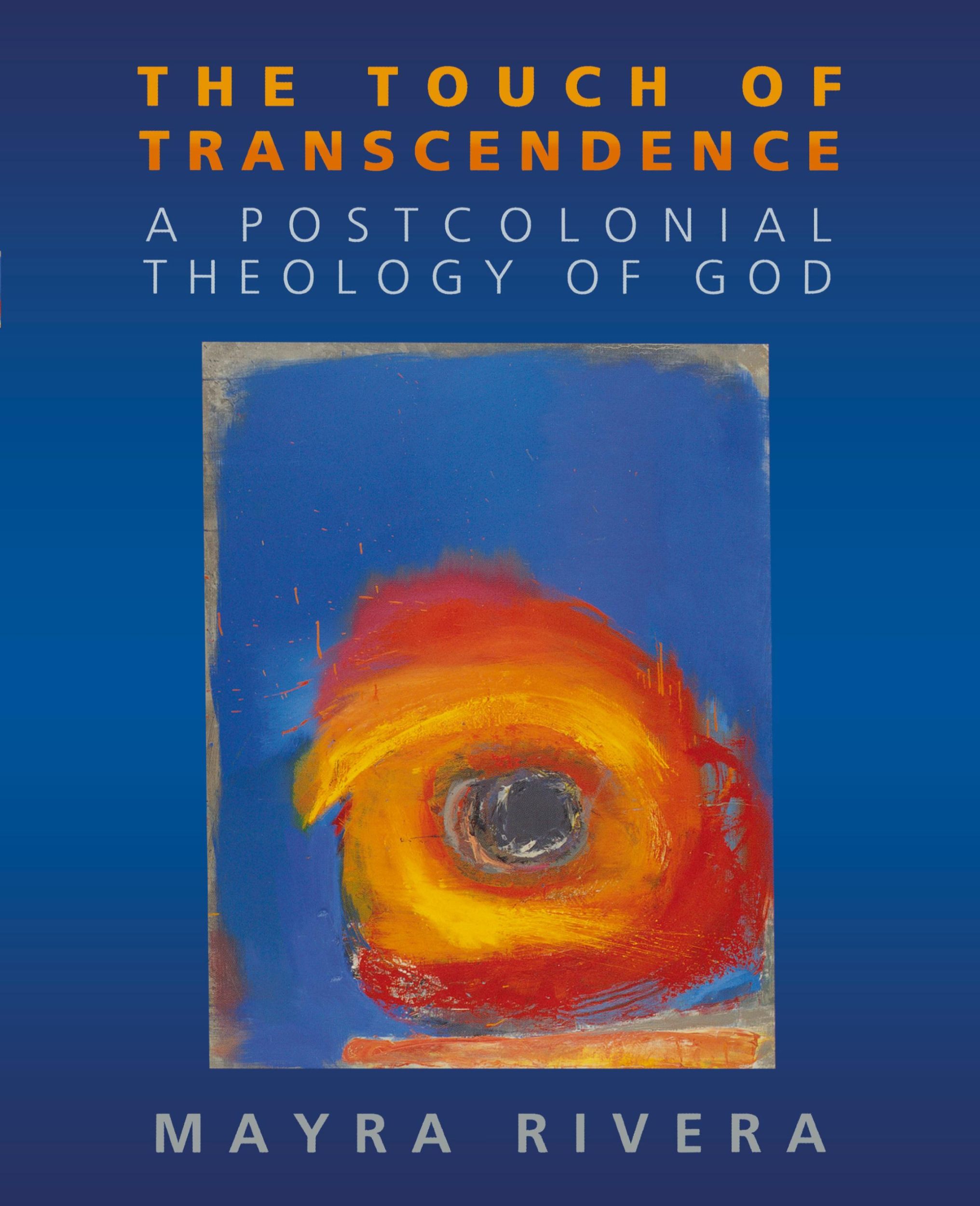 Cover: 9780664230739 | Touch of Transcendence | A Postcolonial Theology of God | Mayra Rivera