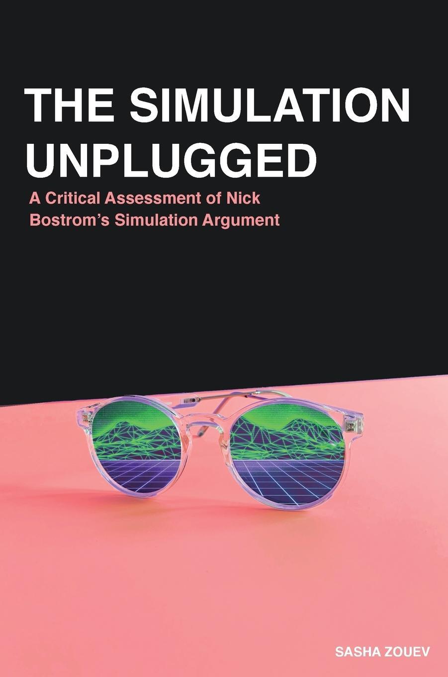 Cover: 9781916345126 | The Simulation Unplugged | Sasha Zouev | Buch | Englisch | 2021 | -
