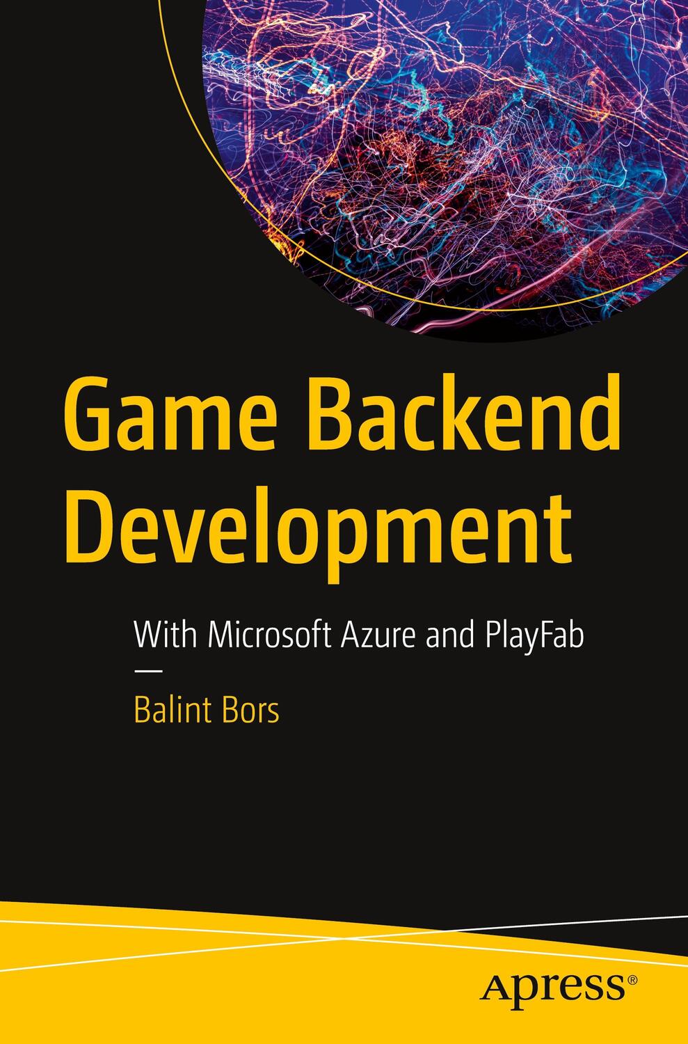 Cover: 9781484289099 | Game Backend Development | With Microsoft Azure and PlayFab | Bors