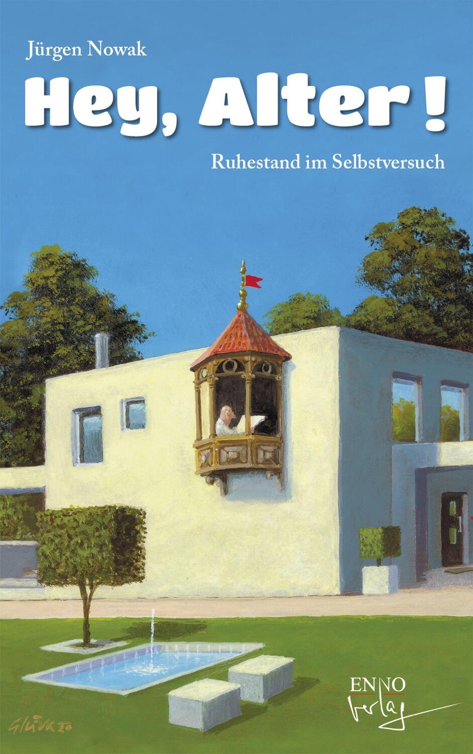 Cover: 9783981910438 | Hey, Alter! | Ruhestand im Selbstversuch | Jürgen Nowak | Buch | 2020