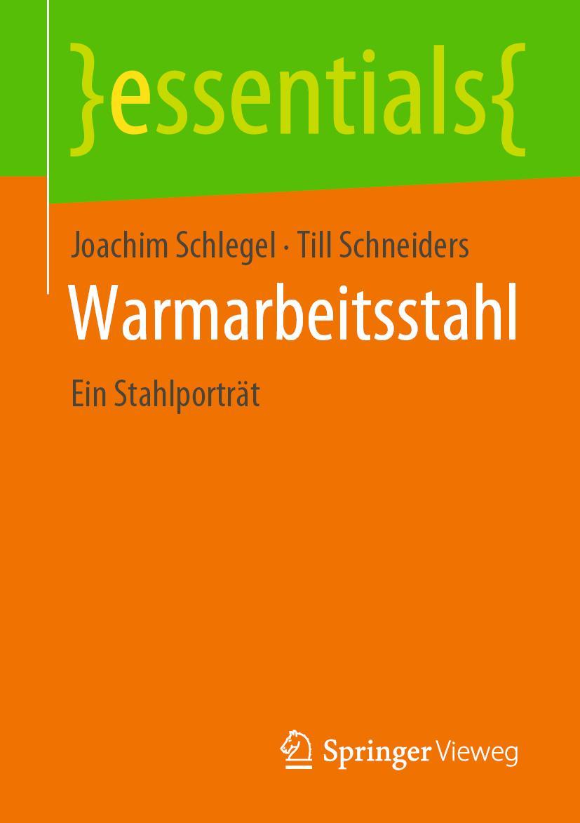 Cover: 9783658395407 | Warmarbeitsstahl | Ein Stahlporträt | Till Schneiders (u. a.) | Buch