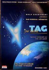 Cover: 9783920880914 | Der kleine Tag. Musical-Hörspiel | Rolf Zuckowski (u. a.) | Broschüre