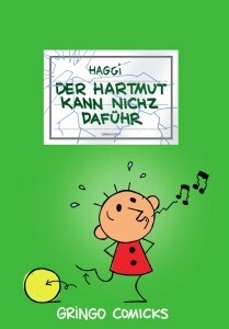 Cover: 9783946649151 | Hartmut 11 | Der Hartmut kann nichz daführ | Haggi | Taschenbuch