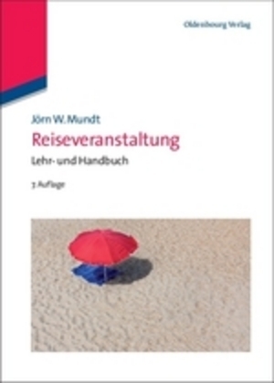 Cover: 9783486704501 | Reiseveranstaltung | Lehr- und Handbuch | Jörn W. Mundt | Buch | 2011