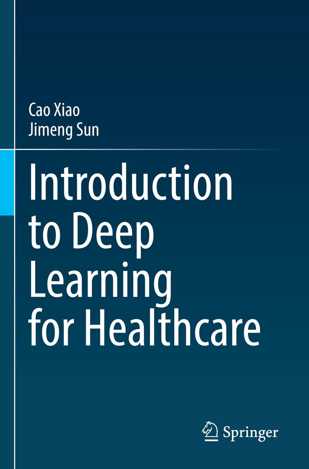 Cover: 9783030821869 | Introduction to Deep Learning for Healthcare | Jimeng Sun (u. a.) | xi