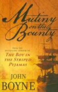 Cover: 9780552773928 | Mutiny On The Bounty | John Boyne | Taschenbuch | Englisch | 2009