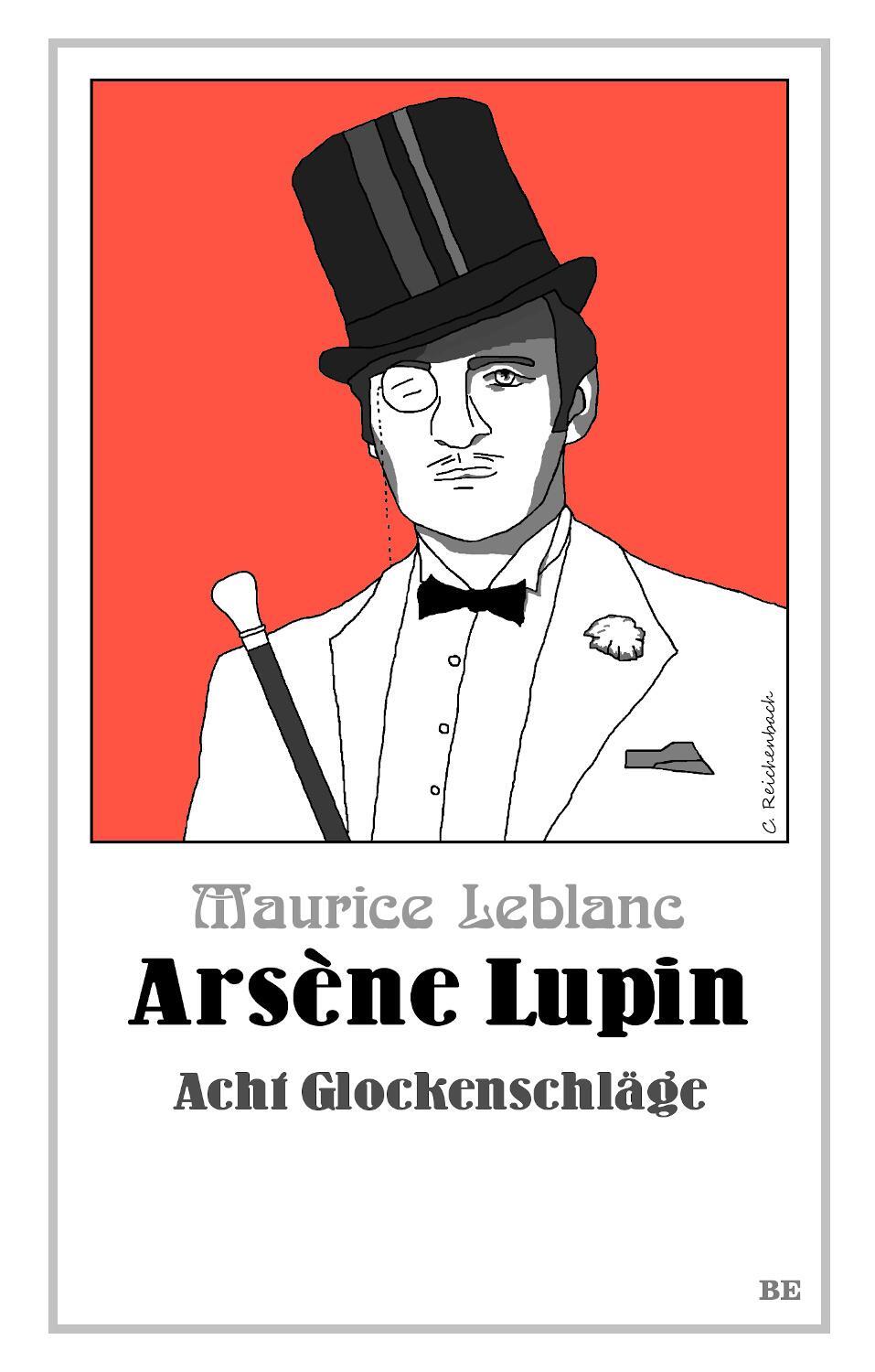 Cover: 9783963571558 | Arsène Lupin - Acht Glockenschläge | Maurice Leblanc | Taschenbuch