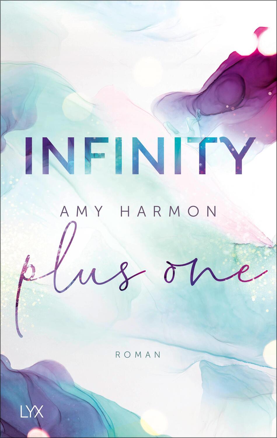 Cover: 9783736314863 | Infinity Plus One | Amy Harmon | Taschenbuch | 416 S. | Deutsch | 2021