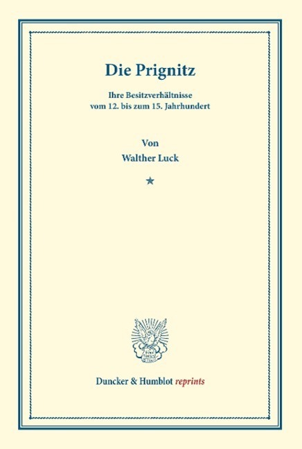 Cover: 9783428170852 | Die Prignitz, ihre Besitzverhältnisse vom 12. bis zum 15. Jahrhundert