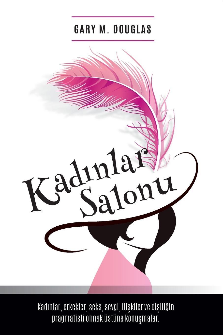 Cover: 9781634931038 | Kad¿nlar Salonu - Salon des Femme Turkish | Gary M. Douglas | Buch