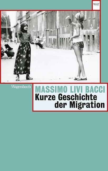 Cover: 9783803127433 | Kurze Geschichte der Migration | Wagenbachs andere Taschenbücher 743