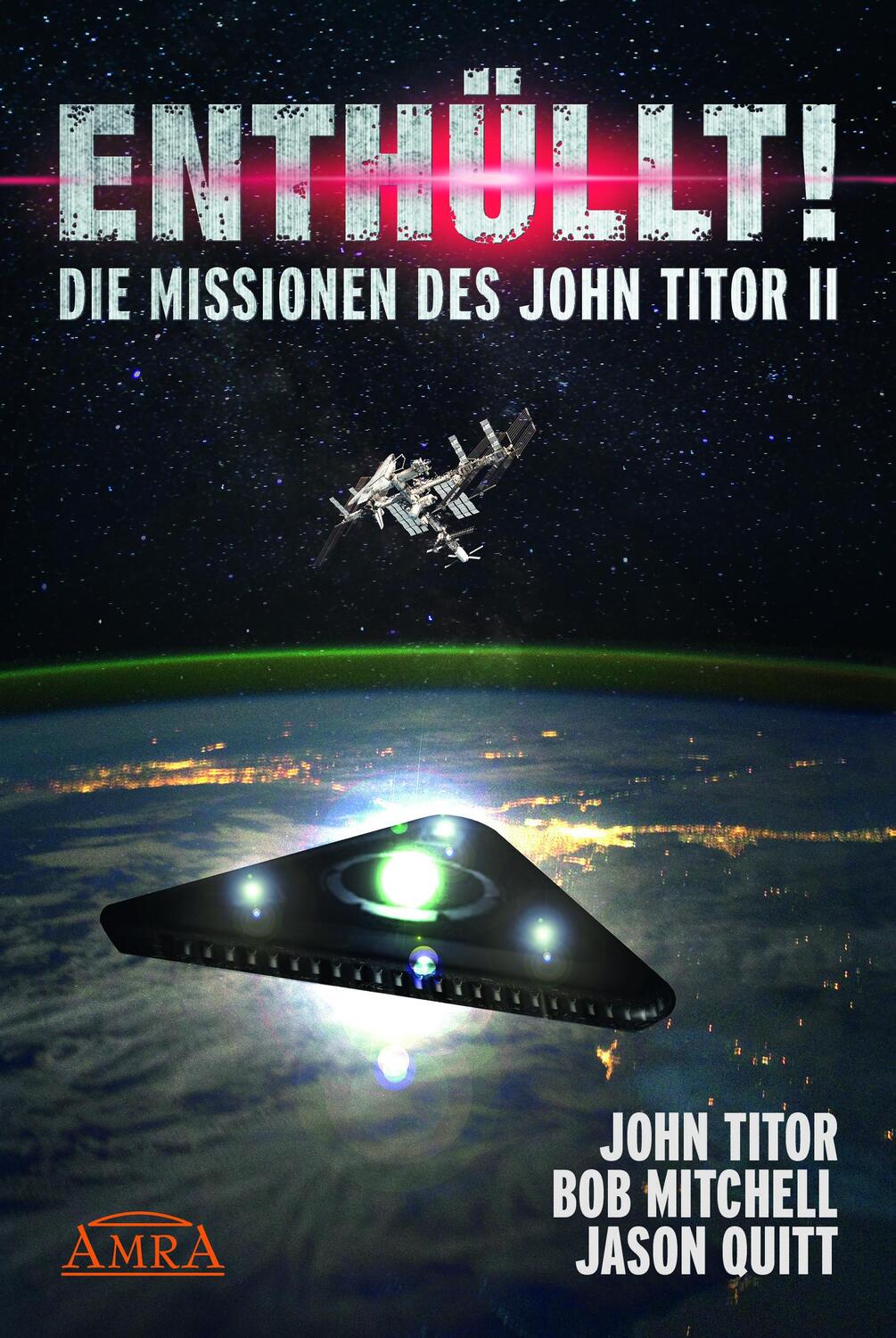 Cover: 9783954472871 | ENTHÜLLT! Die Missionen des John Titor II | John Titor (u. a.) | Buch