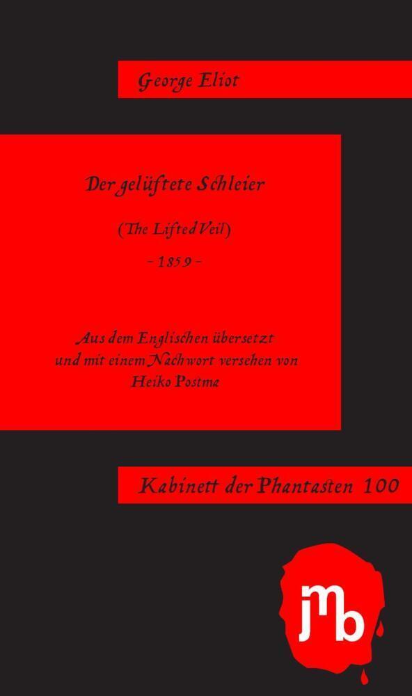 Cover: 9783959450386 | Der gelüftete Schleier | Kabinett der Phantasten 100 | George Eliot