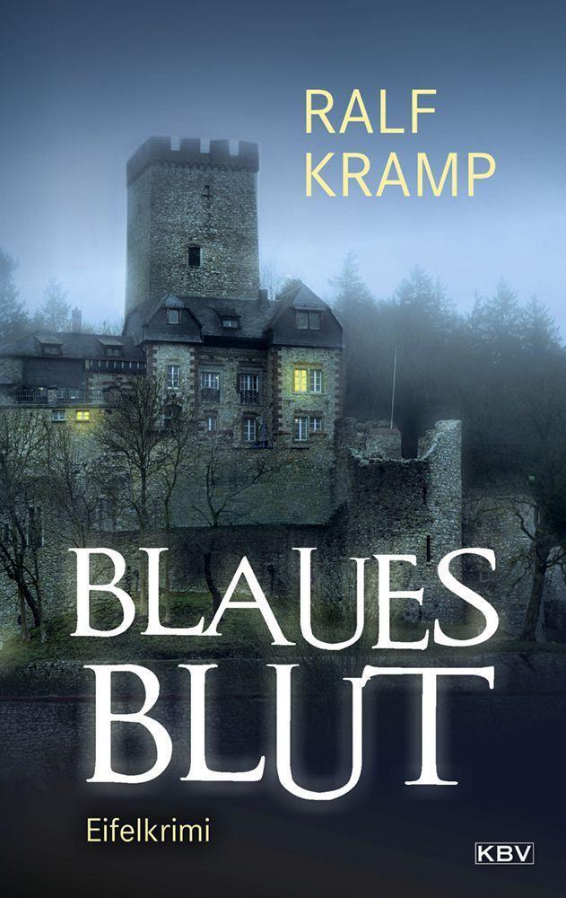 Cover: 9783954416110 | Blaues Blut | Eifelkrimi | Ralf Kramp | Taschenbuch | kbv krimi | 2023