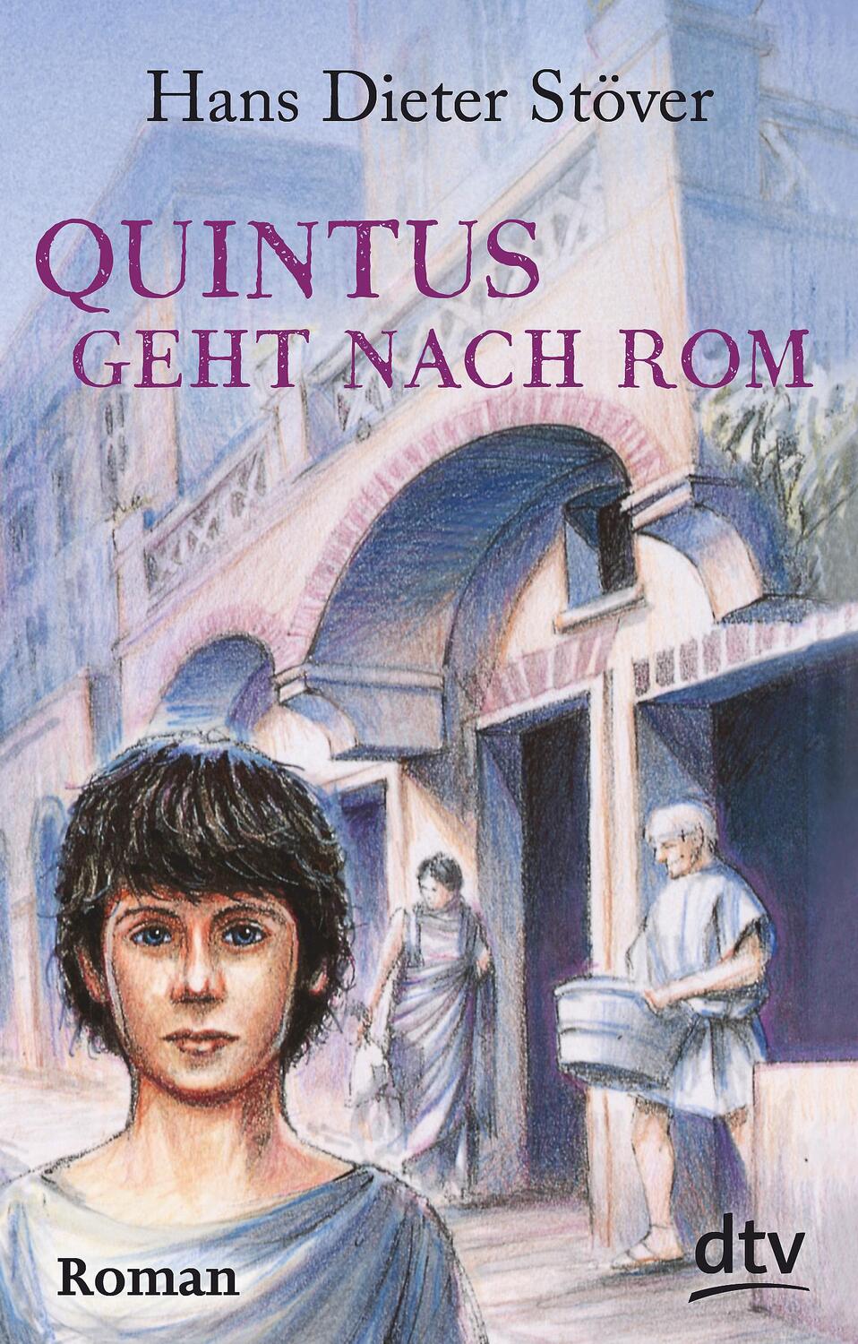 Cover: 9783423701181 | Quintus geht nach Rom | Hans Dieter Stöver | Taschenbuch | dtv- Junior