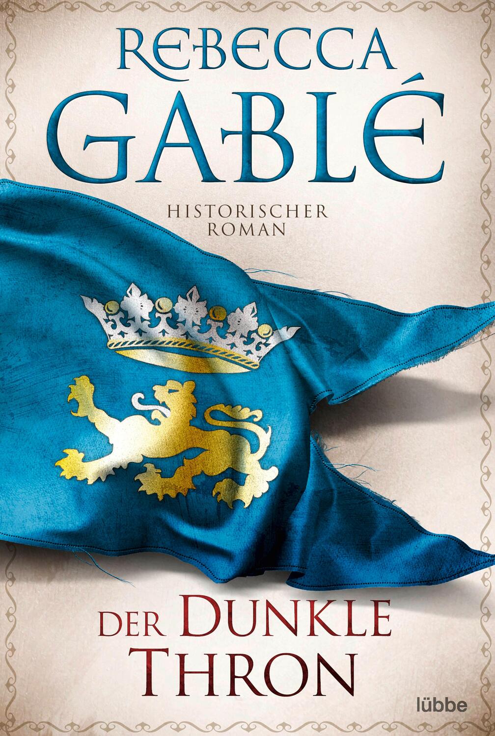 Cover: 9783404189151 | Der dunkle Thron | Historischer Roman | Rebecca Gablé | Taschenbuch