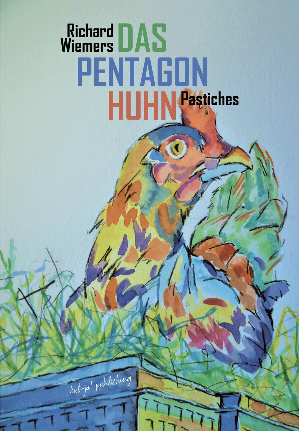 Cover: 9783949260186 | Das Pentagon-Huhn | Richard Wiemers | Buch | 120 S. | Deutsch | 2023
