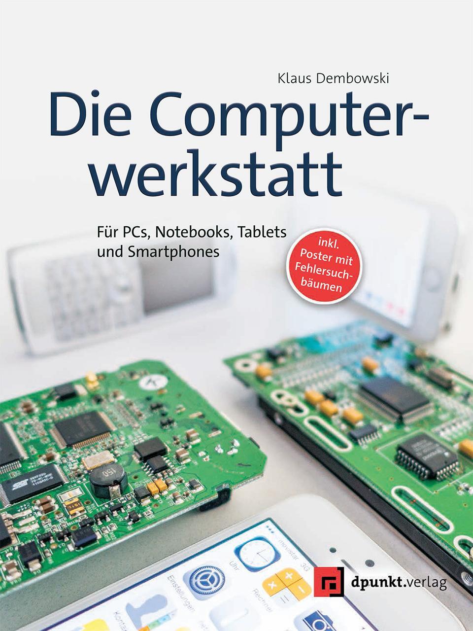 Cover: 9783864902512 | Die Computerwerkstatt | Für PCs, Notebooks, Tablets und Smartphones