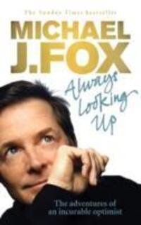 Cover: 9780091922672 | Always Looking Up | Michael J. Fox | Taschenbuch | Englisch | 2010